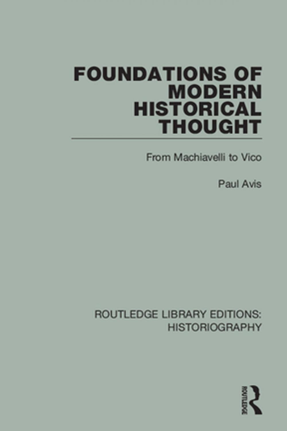 Big bigCover of Foundations of Modern Historical Thought