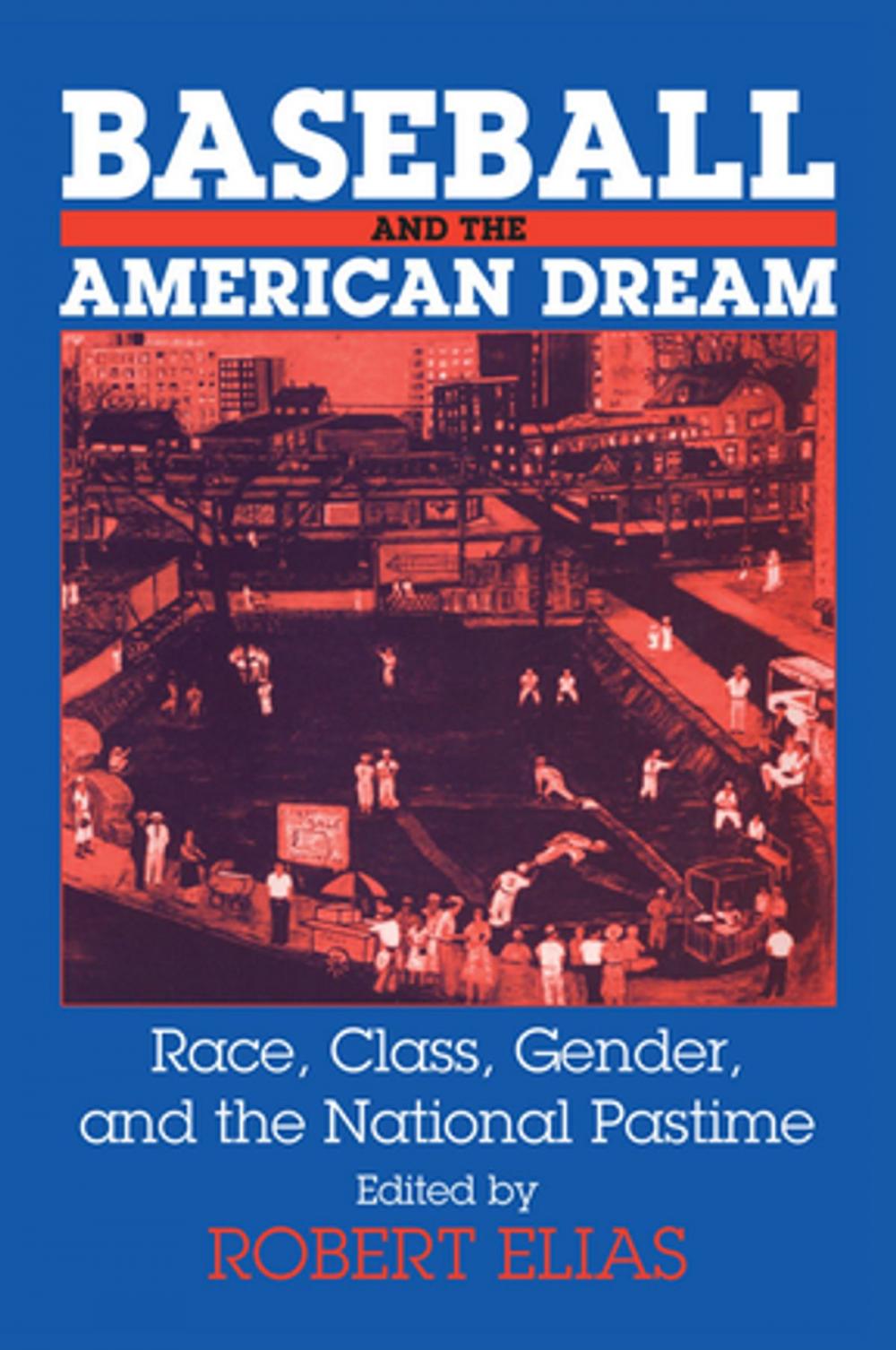 Big bigCover of Baseball and the American Dream