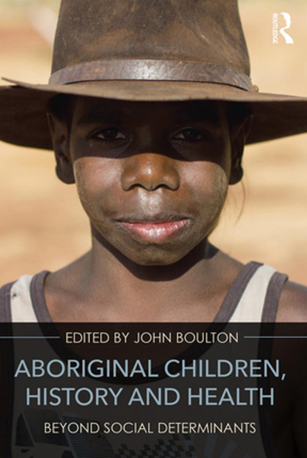 Big bigCover of Aboriginal Children, History and Health