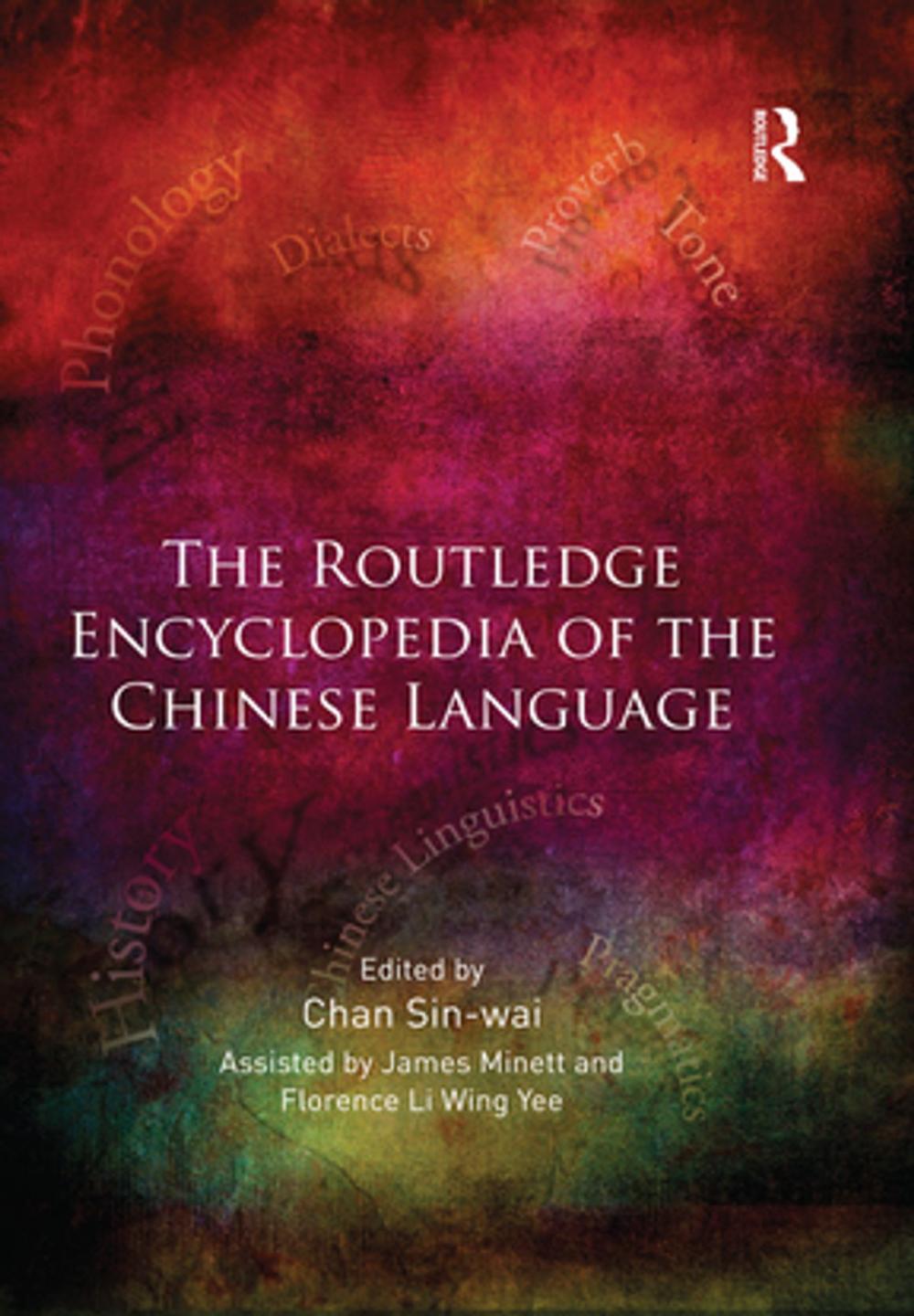 Big bigCover of The Routledge Encyclopedia of the Chinese Language