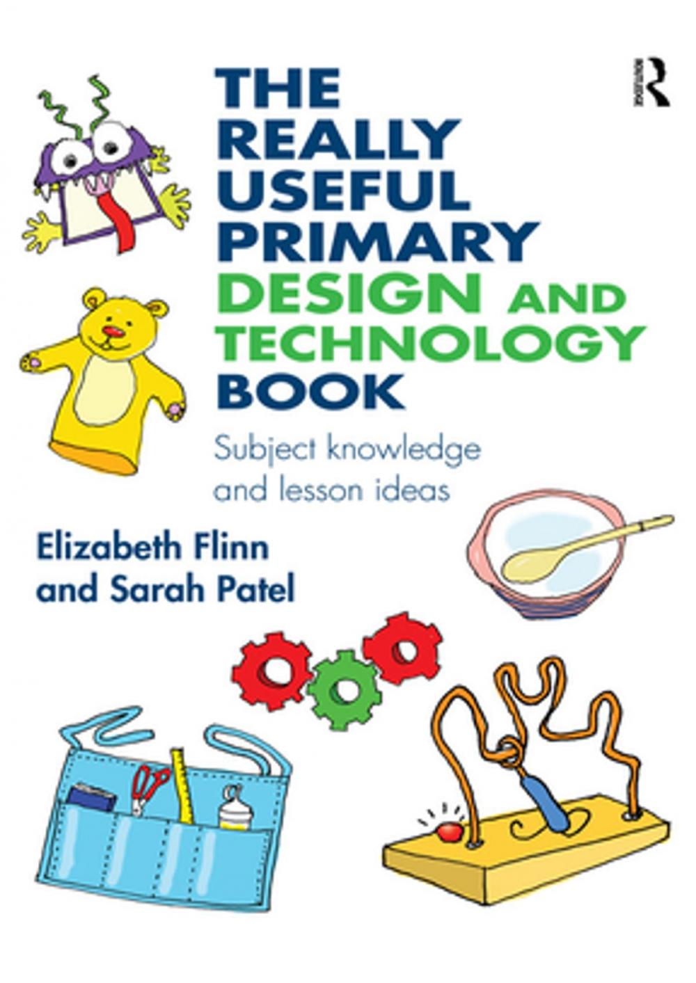 Big bigCover of The Really Useful Primary Design and Technology Book