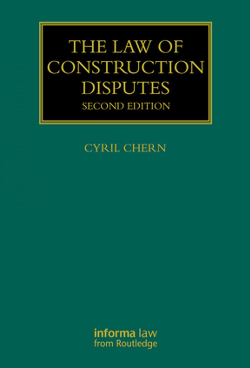 Big bigCover of The Law of Construction Disputes