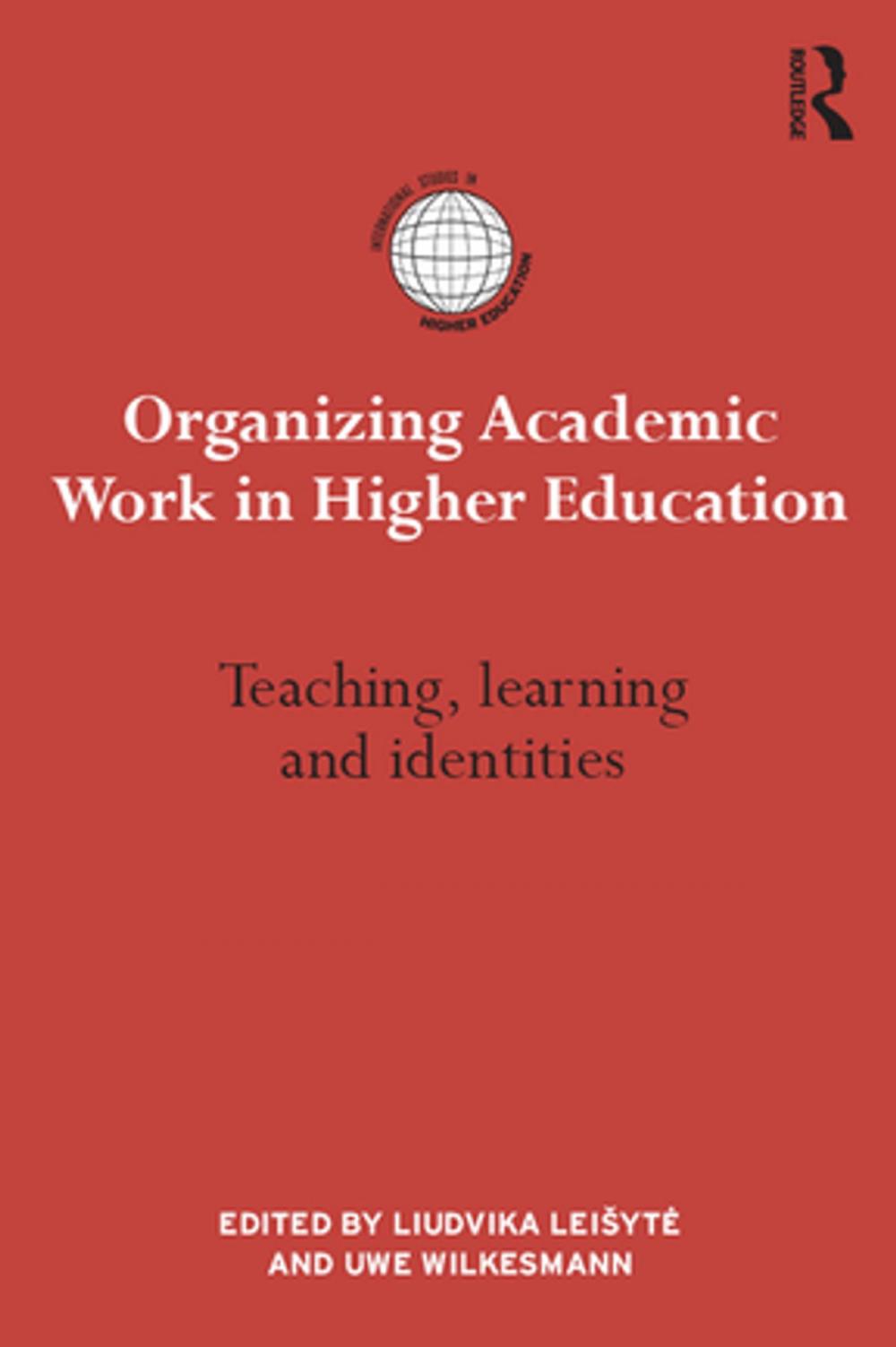 Big bigCover of Organizing Academic Work in Higher Education