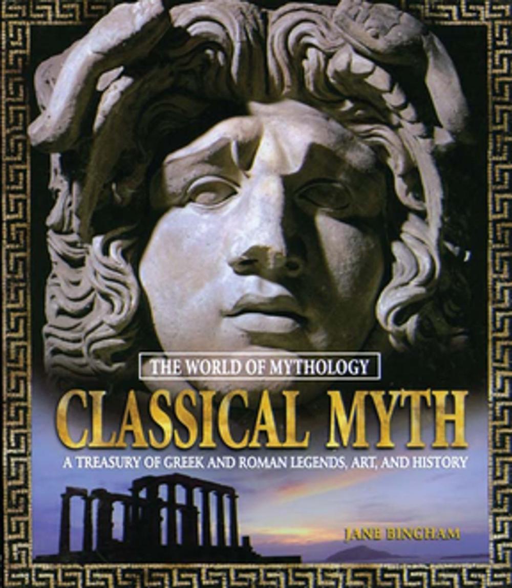 Big bigCover of Classical Myth: A Treasury of Greek and Roman Legends, Art, and History