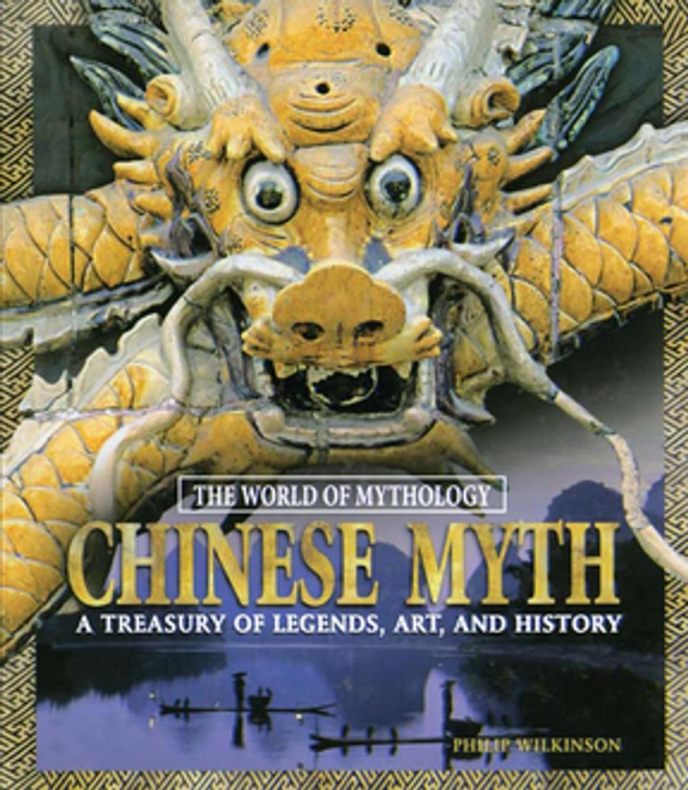 Big bigCover of Chinese Myth: A Treasury of Legends, Art, and History