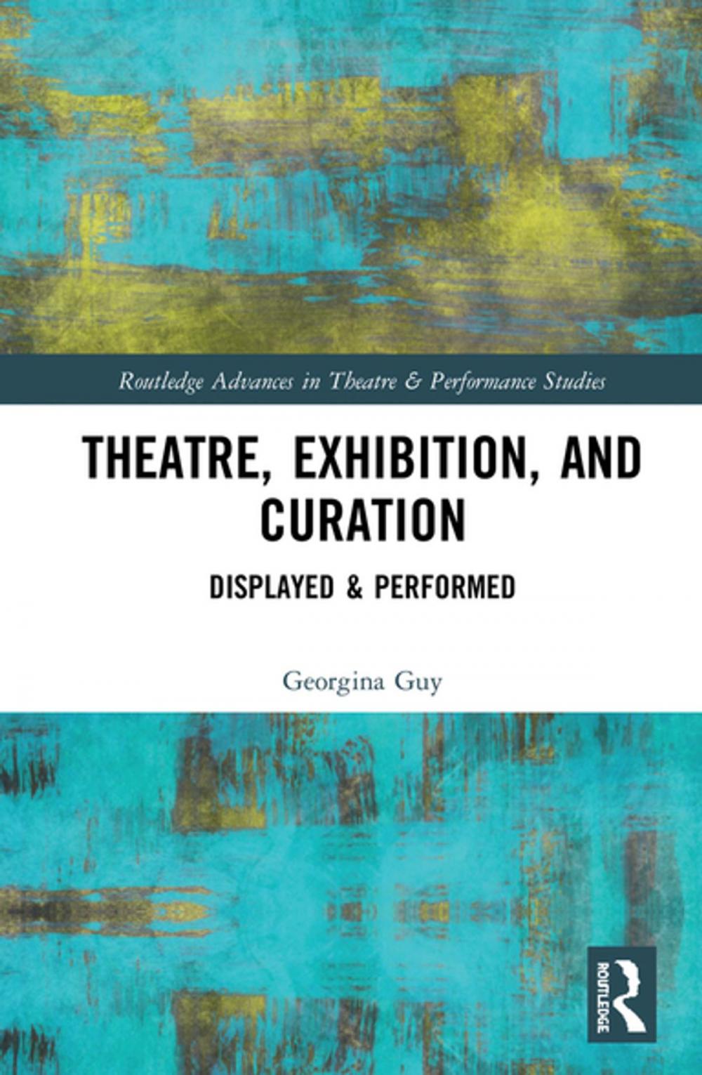 Big bigCover of Theatre, Exhibition, and Curation