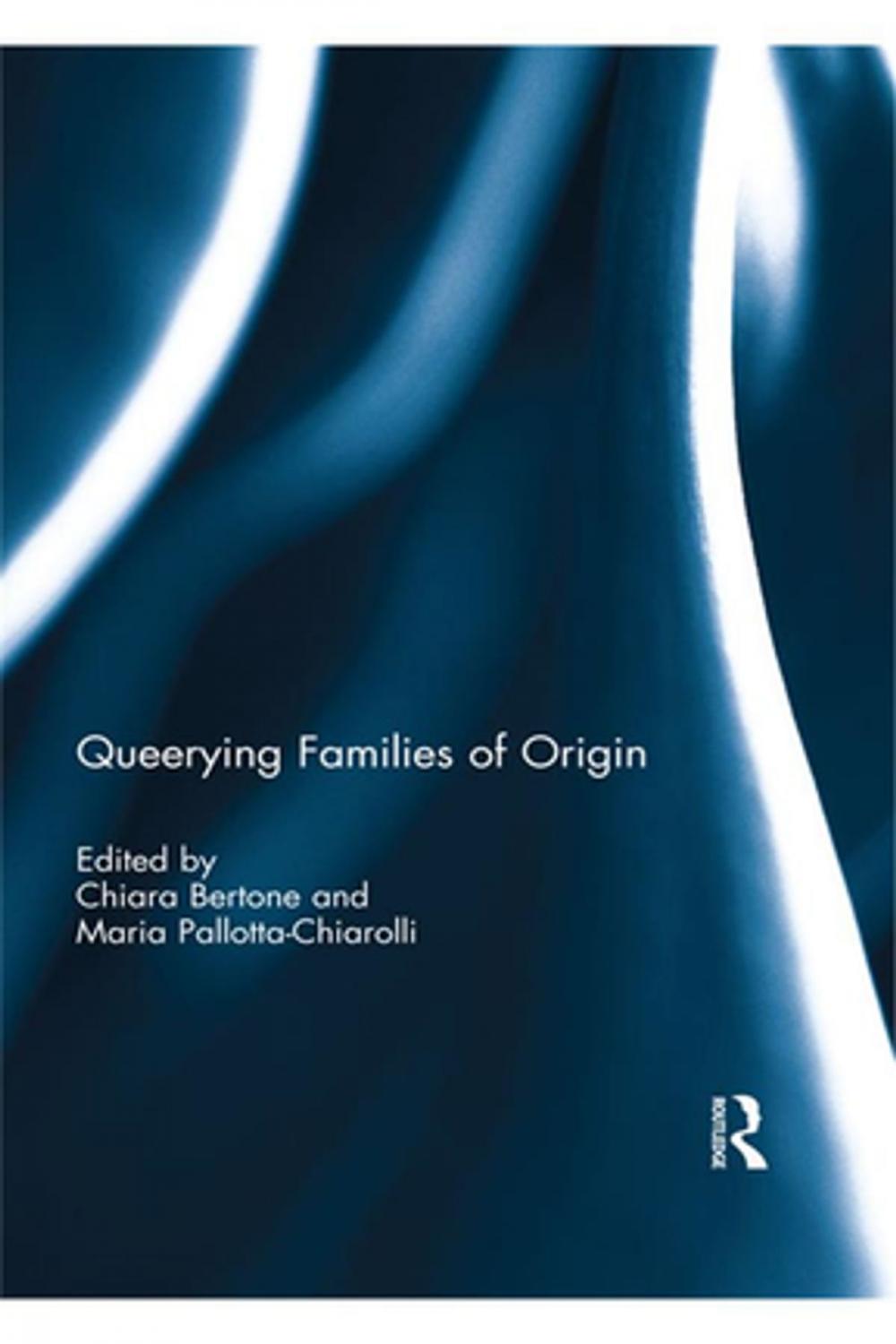 Big bigCover of Queerying Families of Origin