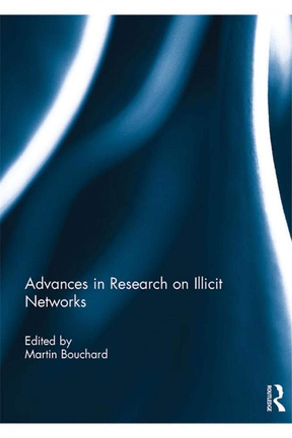 Big bigCover of Advances in Research on Illicit Networks