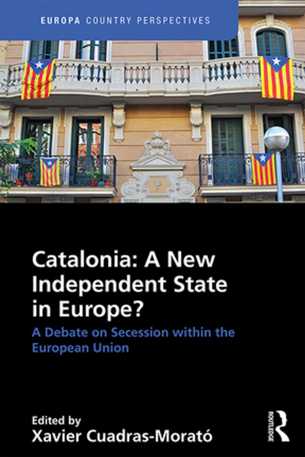 Big bigCover of Catalonia: A New Independent State in Europe?