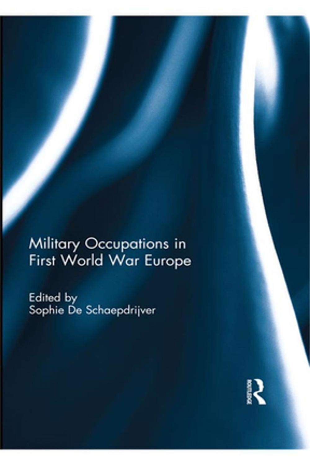 Big bigCover of Military Occupations in First World War Europe