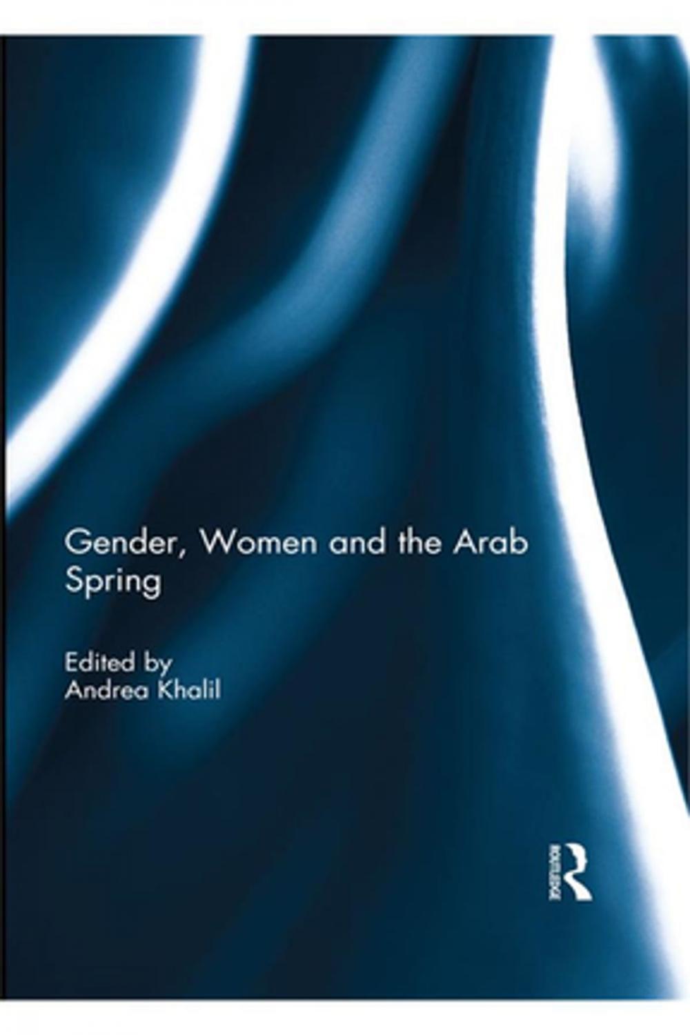 Big bigCover of Gender, Women and the Arab Spring