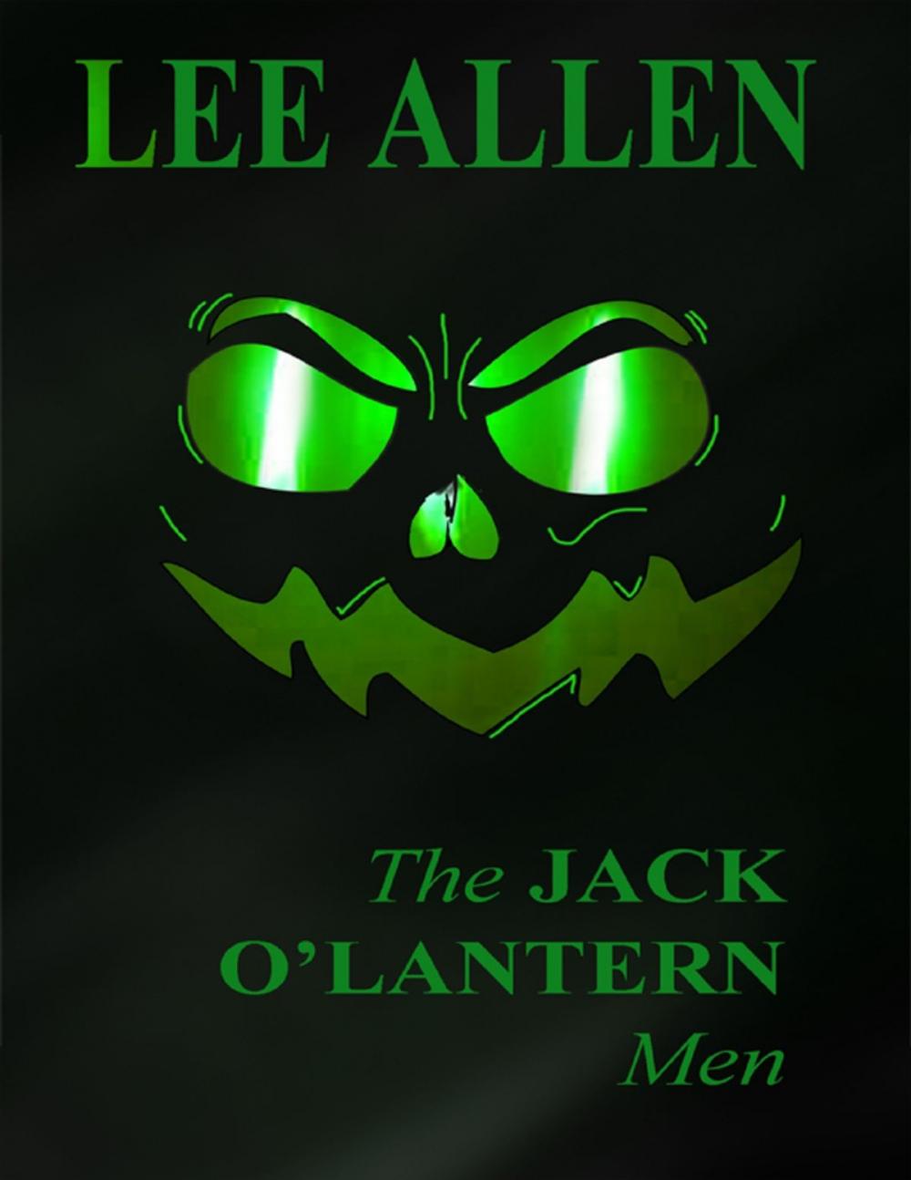 Big bigCover of The Jack O' Lantern Men