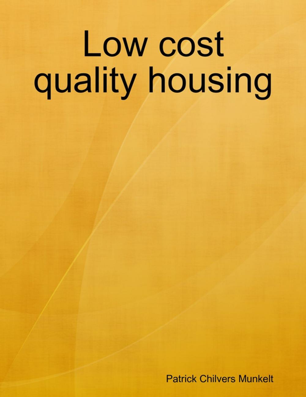 Big bigCover of Low Cost Quality Housing