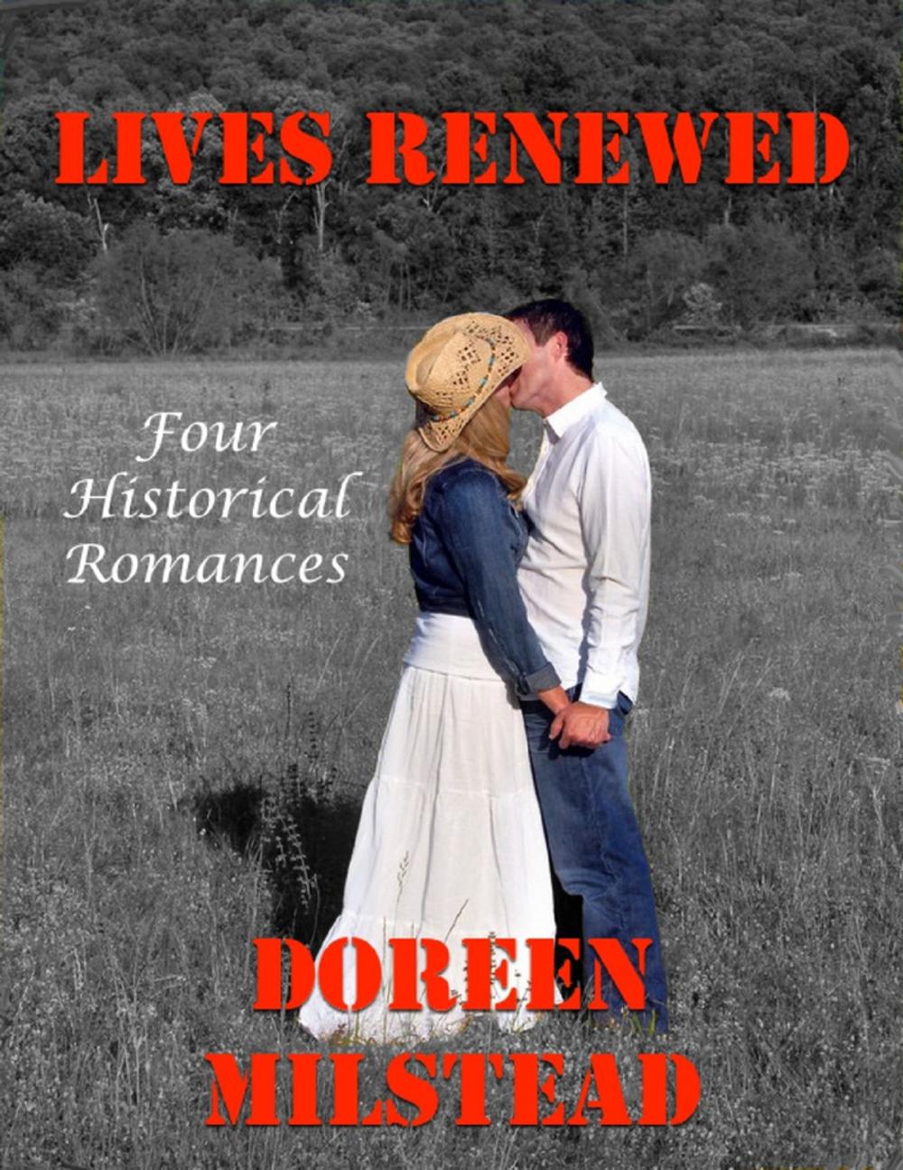 Big bigCover of Lives Renewed: Four Historical Romances