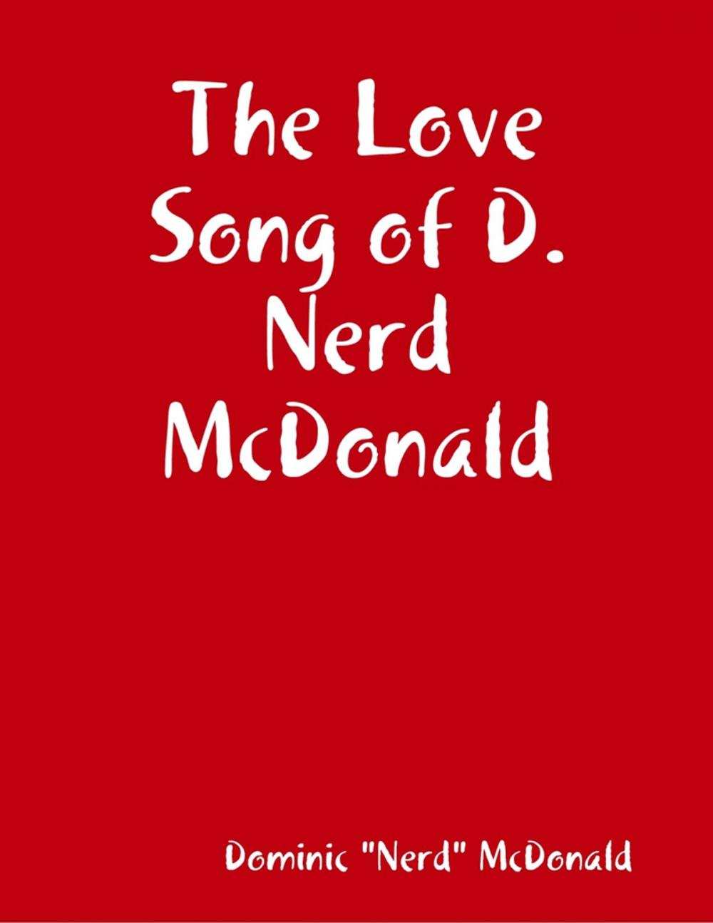 Big bigCover of The Love Song of D.Nerd McDonald