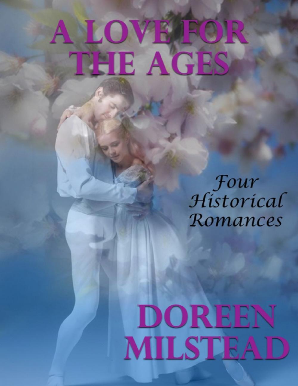 Big bigCover of A Love for the Ages: Four Historical Romances