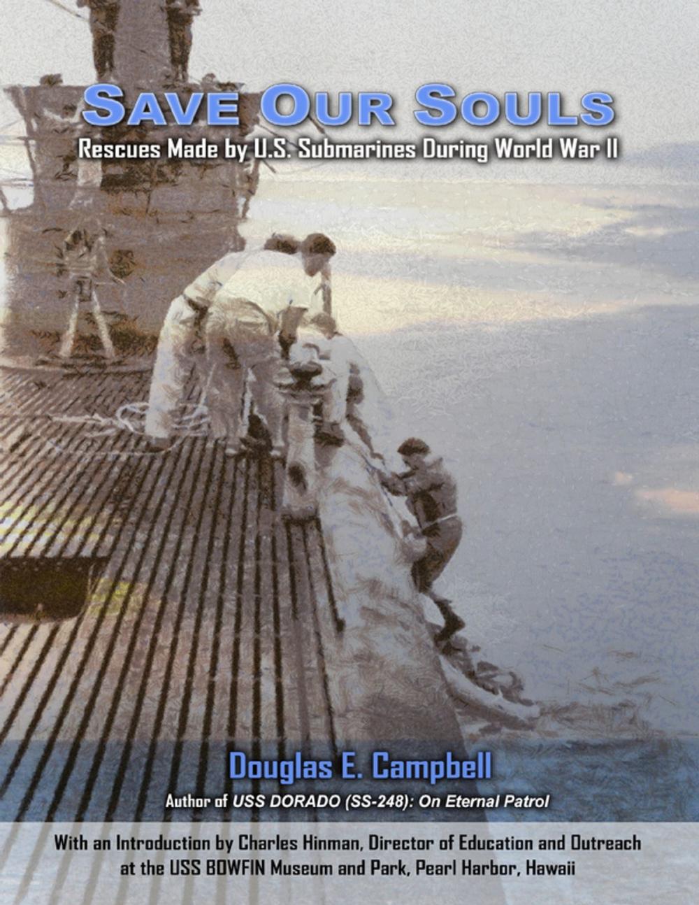 Big bigCover of Save Our Souls: Rescues Made By U.S. Submarines During WWII