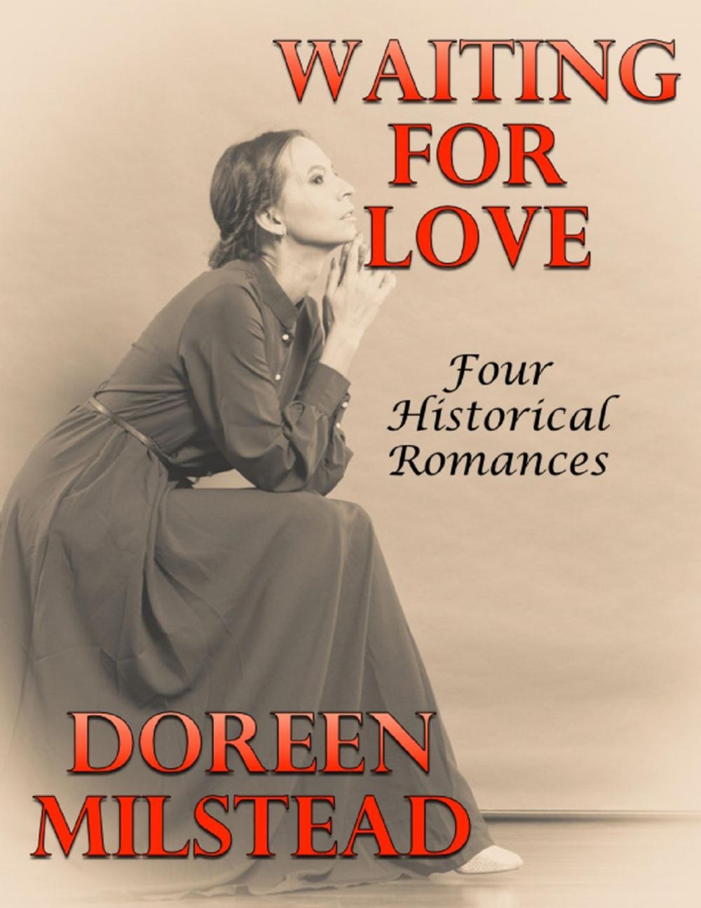 Big bigCover of Waiting for Love: Four Historical Romances