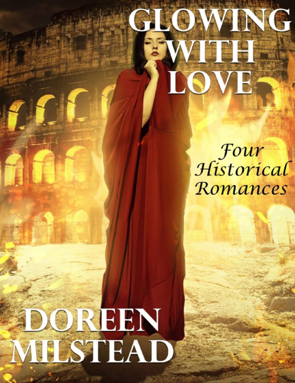 Big bigCover of Glowing With Love: Four Historical Romances