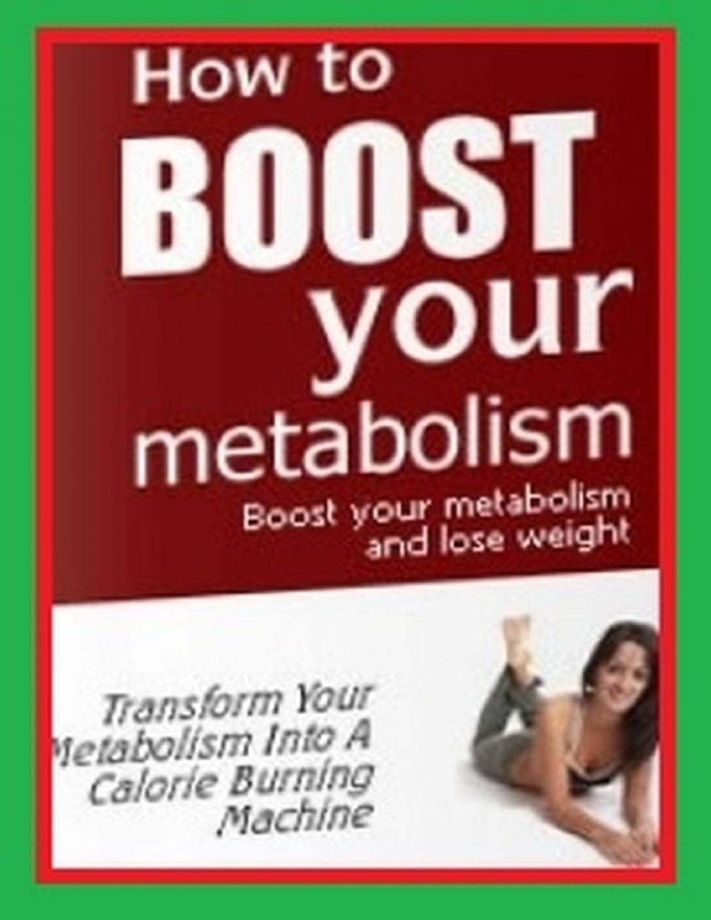 Big bigCover of How to Boost Your Metabolism