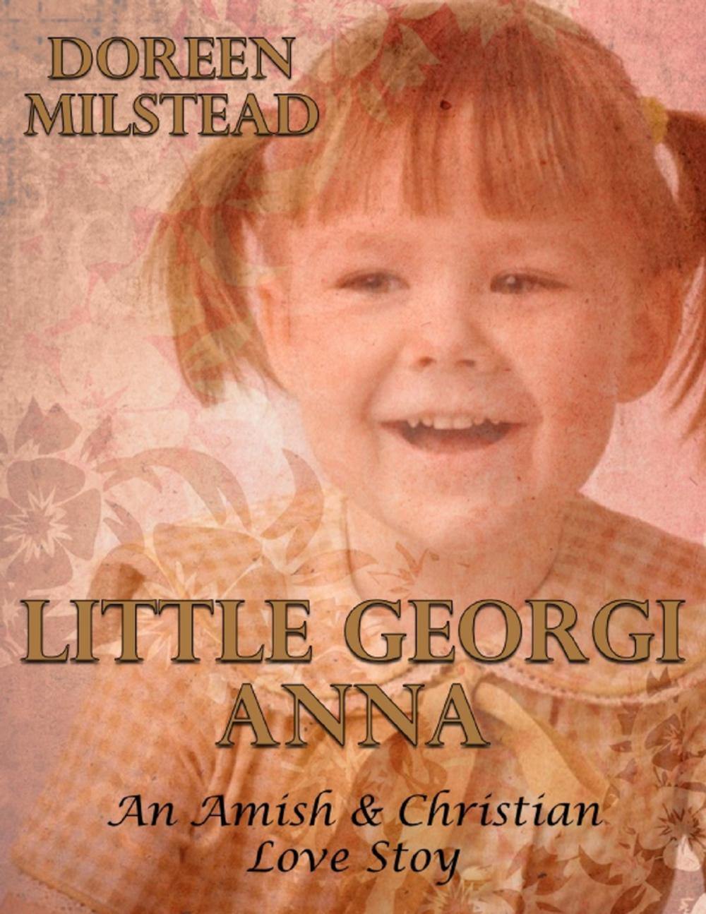 Big bigCover of Little Georgi Anna: An Amish & Christian Love Story