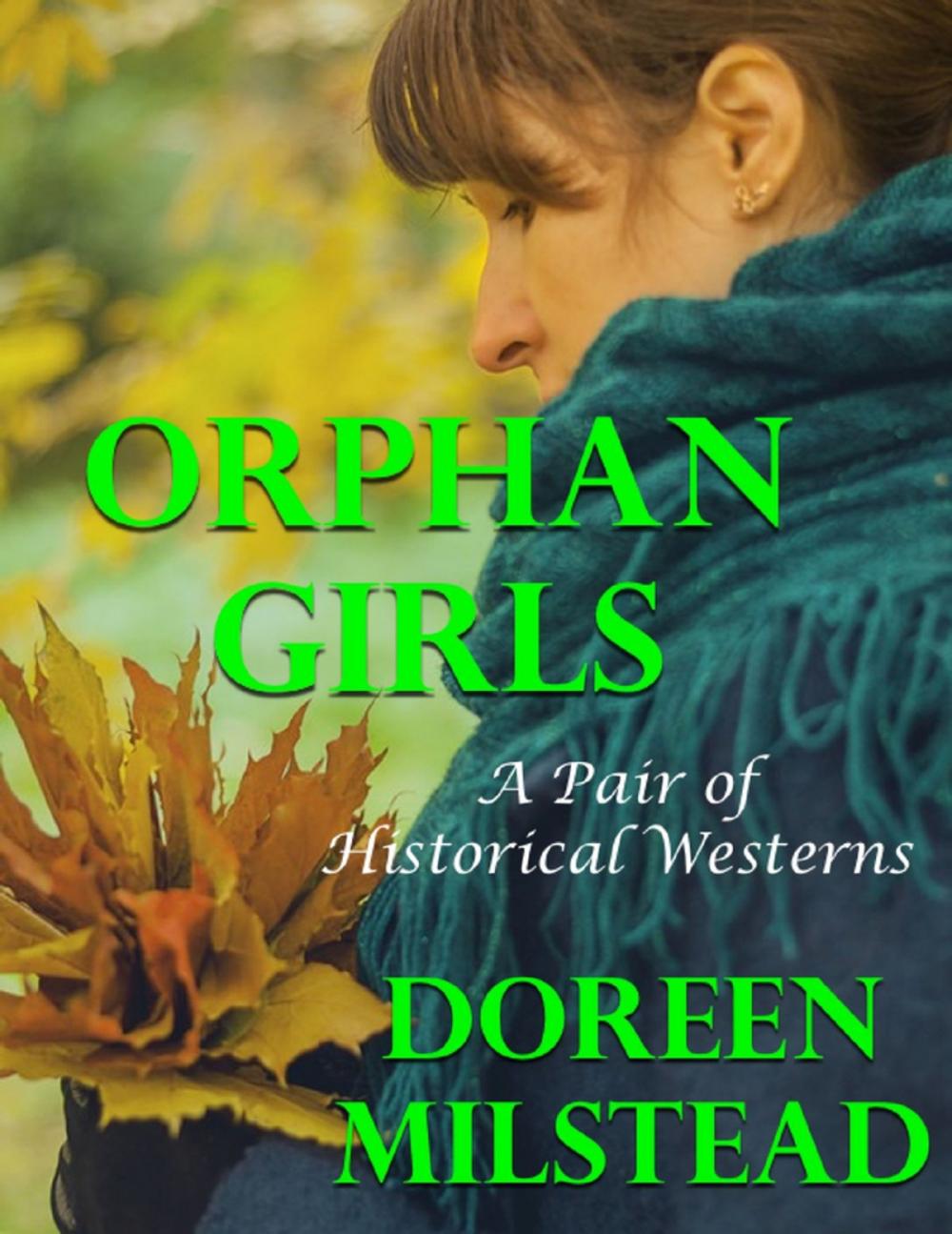 Big bigCover of Orphan Girls: A Pair of Historical Westerns