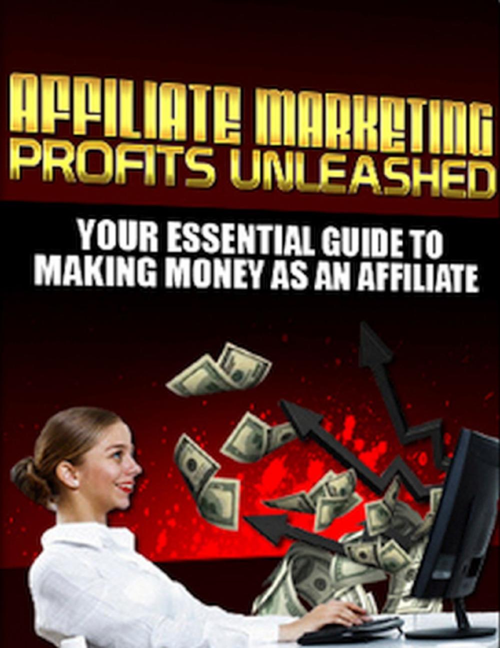 Big bigCover of Affiliate Marketing Profits Unleashed