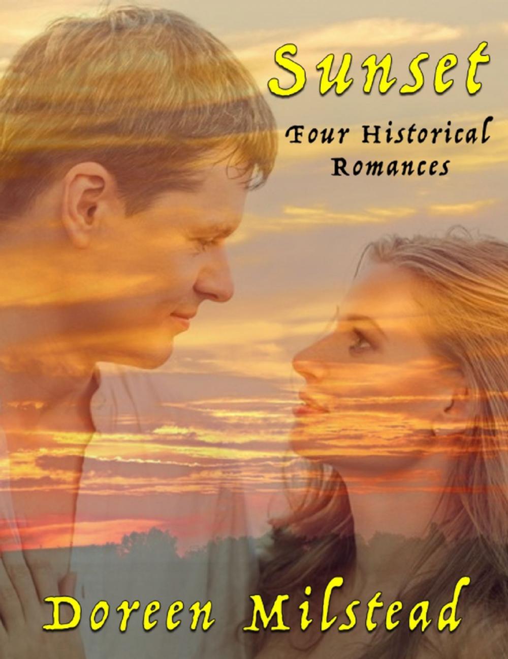 Big bigCover of Sunset: Four Historical Romances