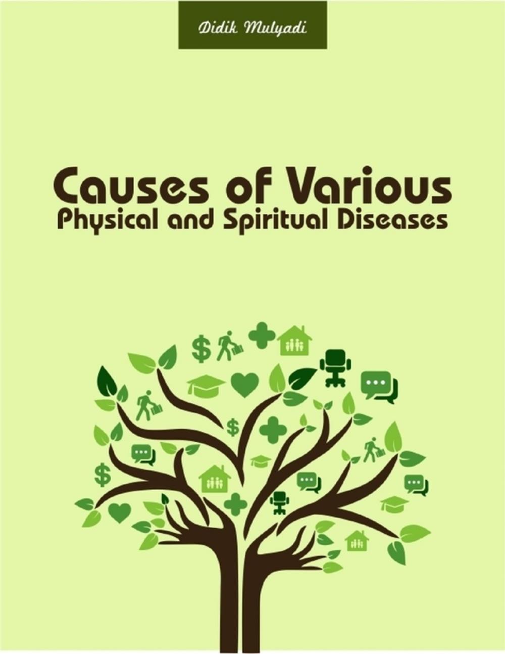 Big bigCover of Causes of Various Physical and Spiritual Diseases