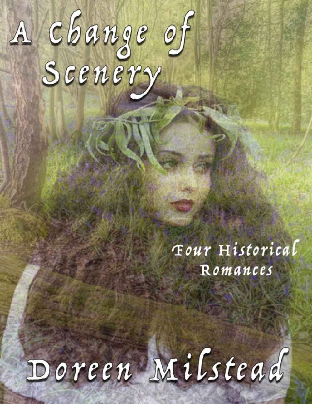 Big bigCover of A Change of Scenery: Four Historical Romances