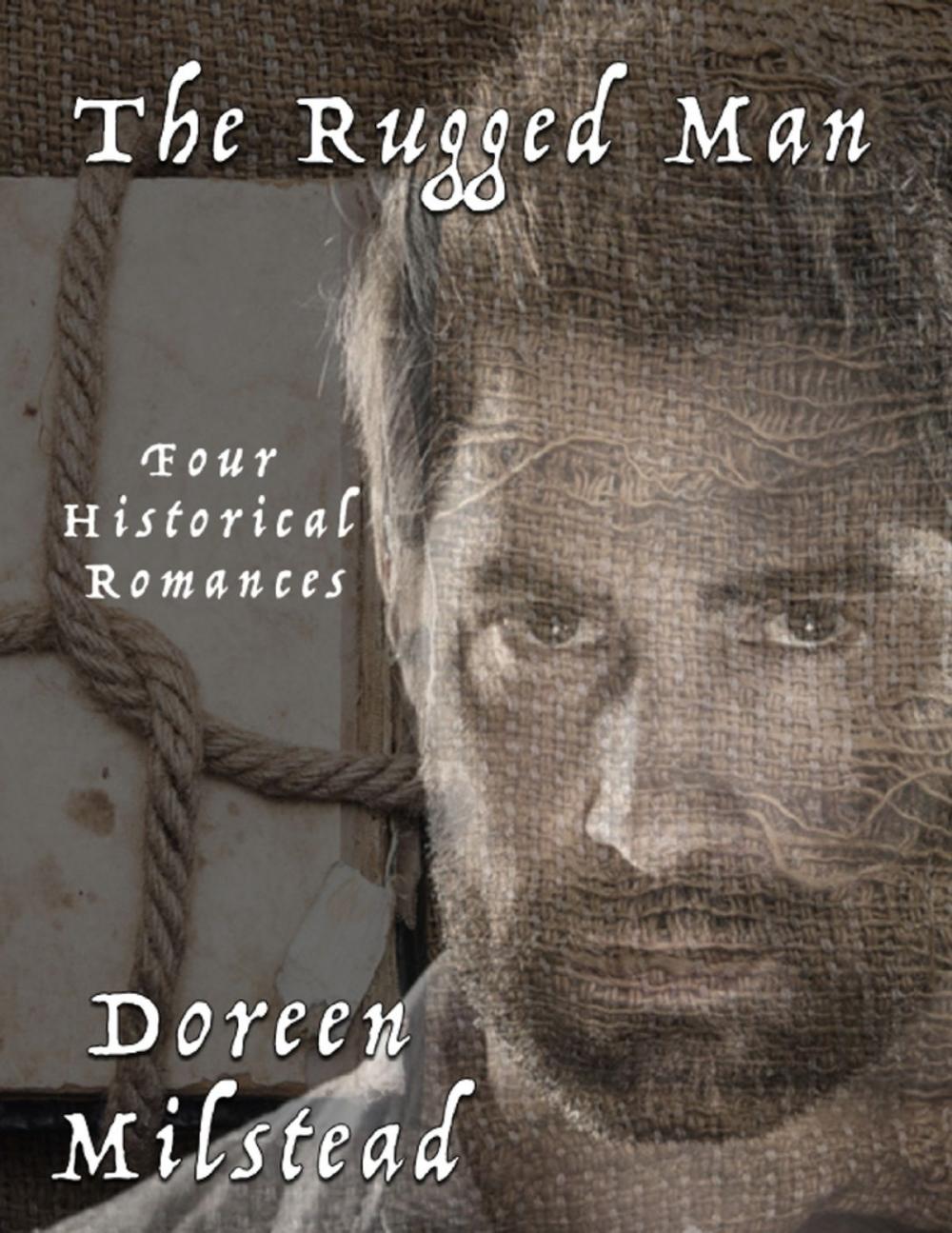 Big bigCover of The Rugged Man: Four Historical Romances