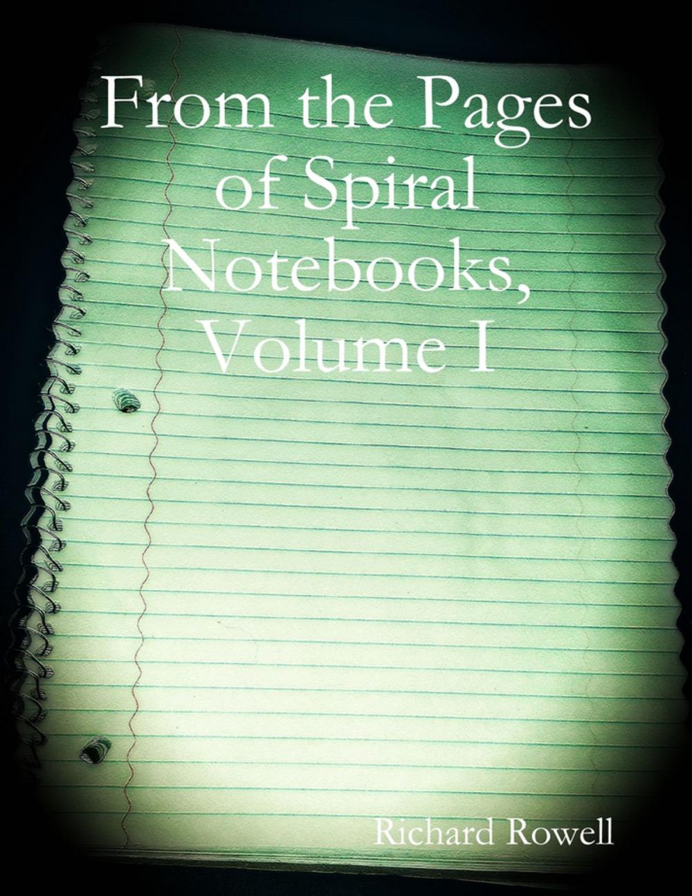 Big bigCover of From the Pages of Spiral Notebooks, Volume I