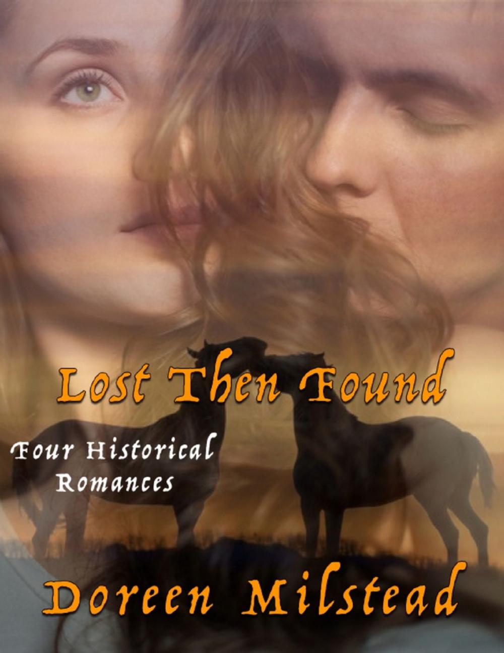 Big bigCover of Lost Then Found: Four Historical Romances