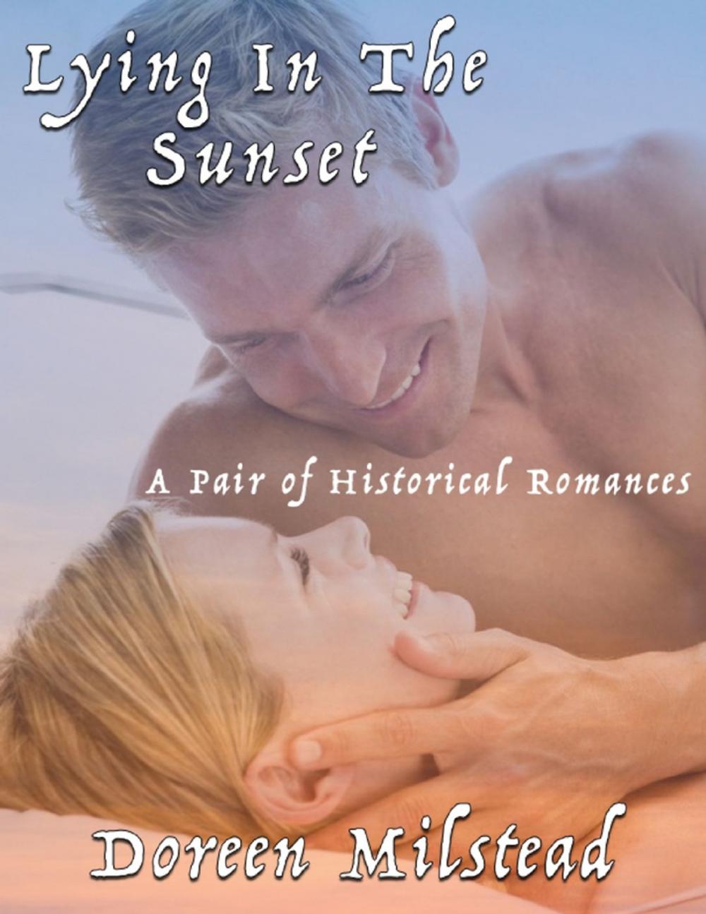 Big bigCover of Lying In the Sunset: A Pair of Historical Romances