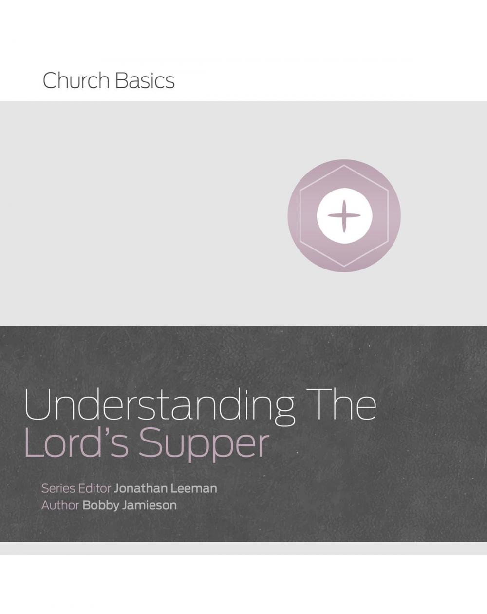 Big bigCover of Understanding The Lord's Supper