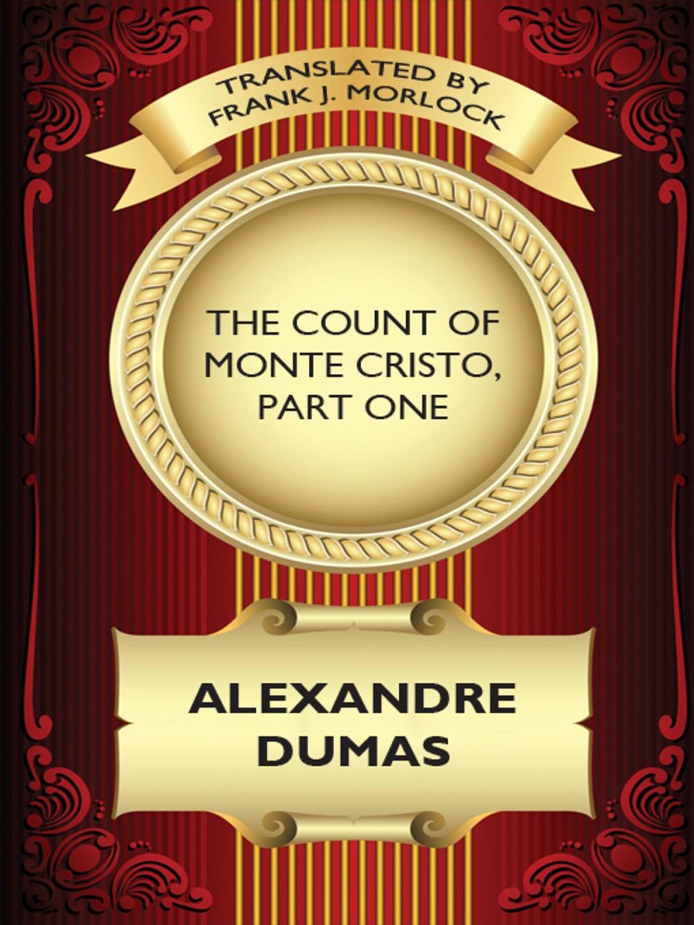 Big bigCover of The Count of Monte Cristo, Part One