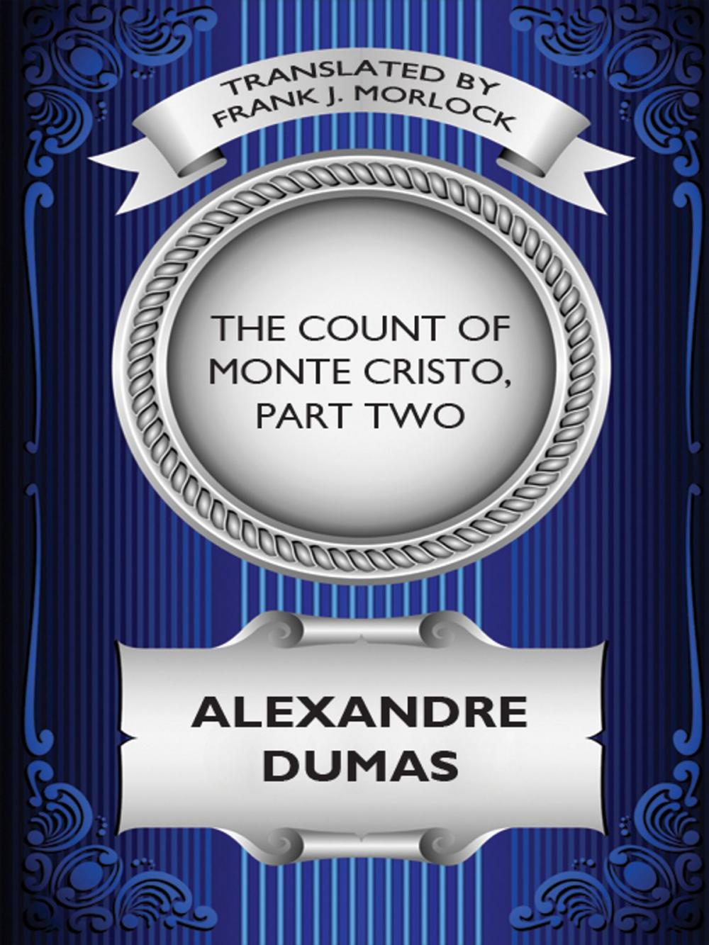 Big bigCover of The Count of Monte Cristo, Part Two: The Resurrection of Edmond Dantes