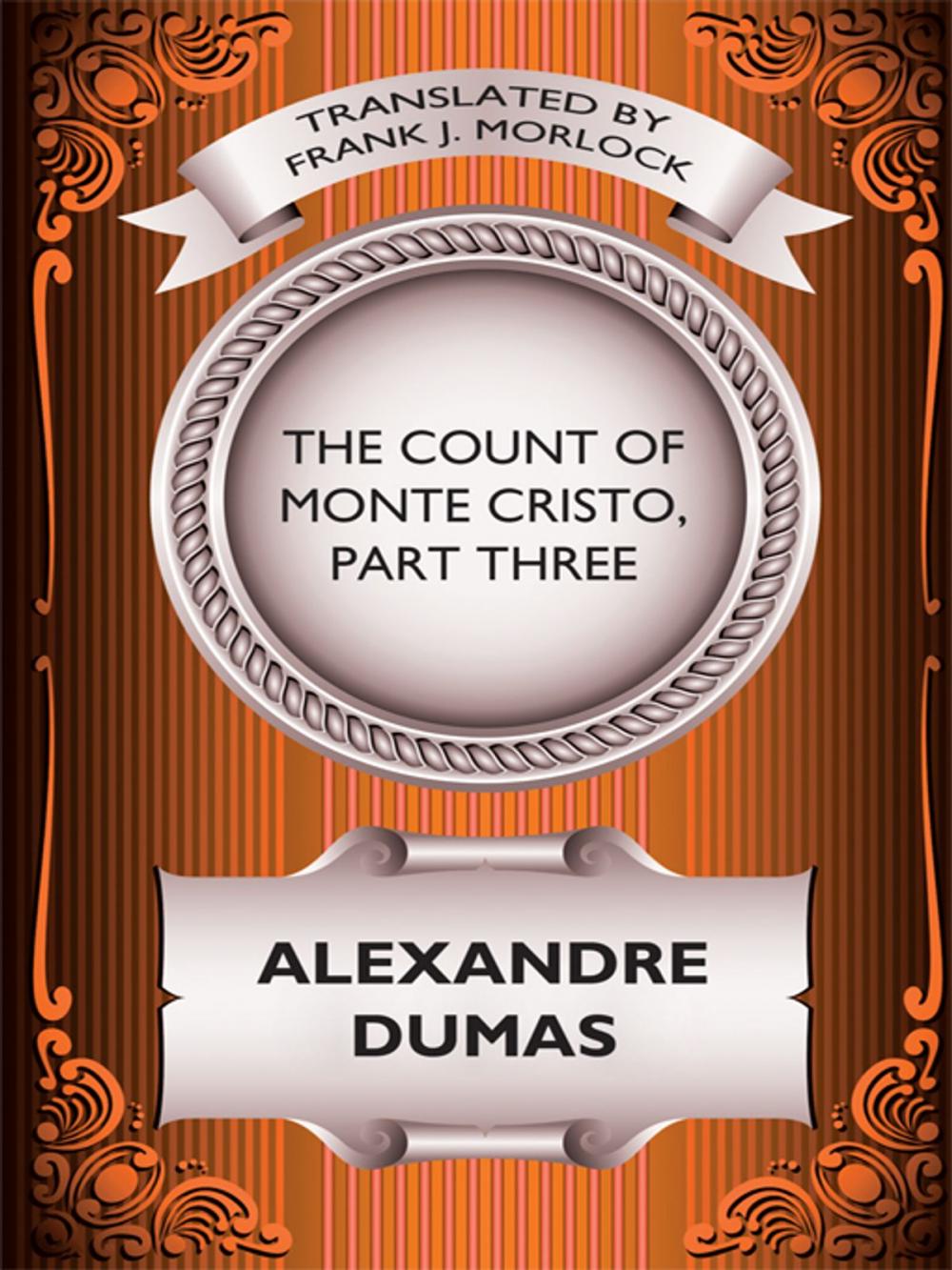 Big bigCover of The Count of Monte Cristo, Part Three