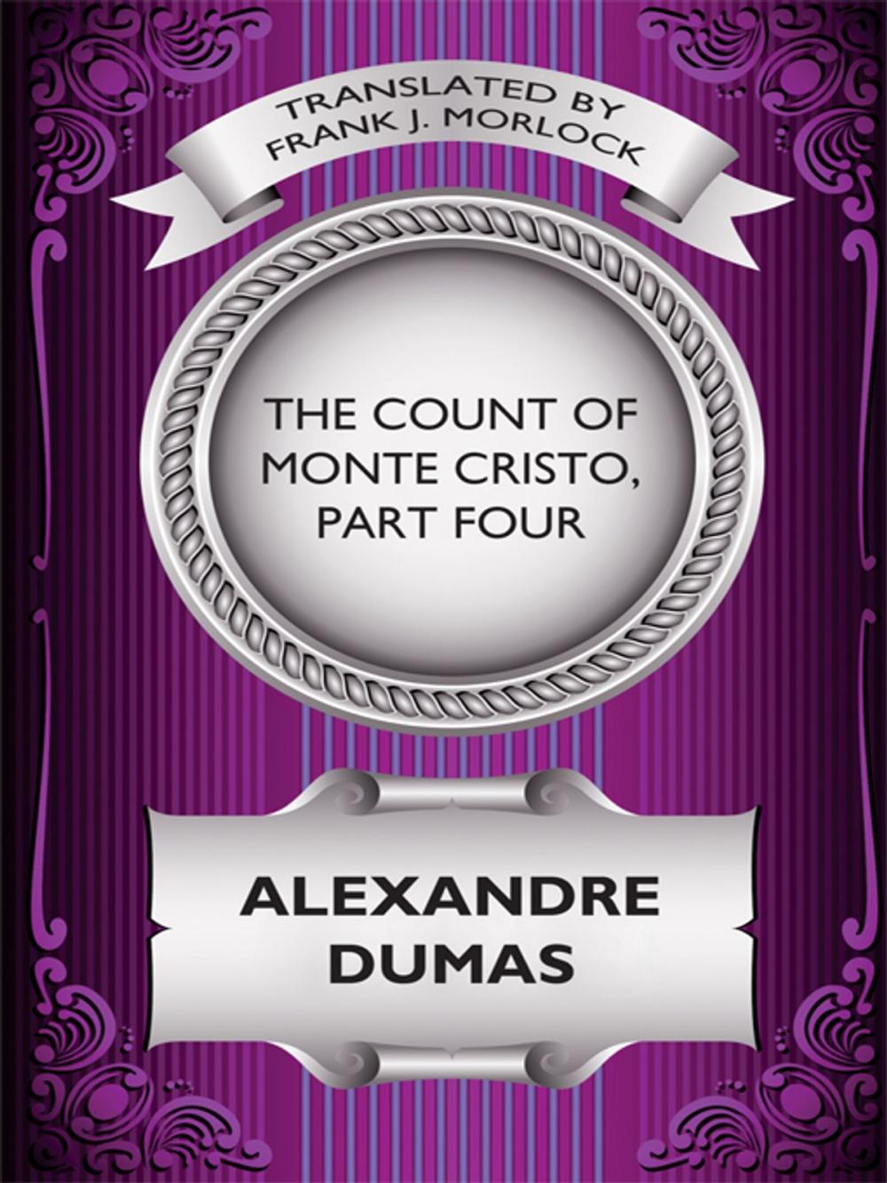 Big bigCover of The Count of Monte Cristo, Part Four