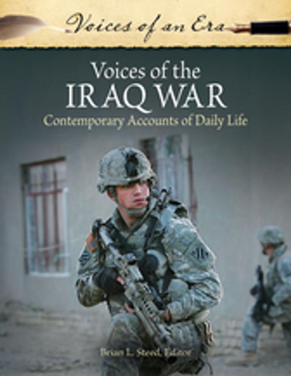 Big bigCover of Voices of the Iraq War: Contemporary Accounts of Daily Life