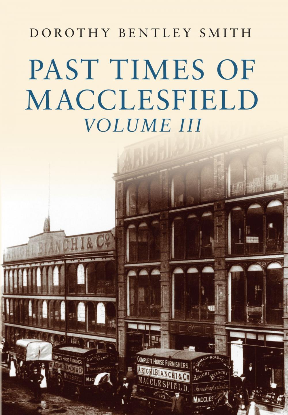 Big bigCover of Past Times of Macclesfield Volume III