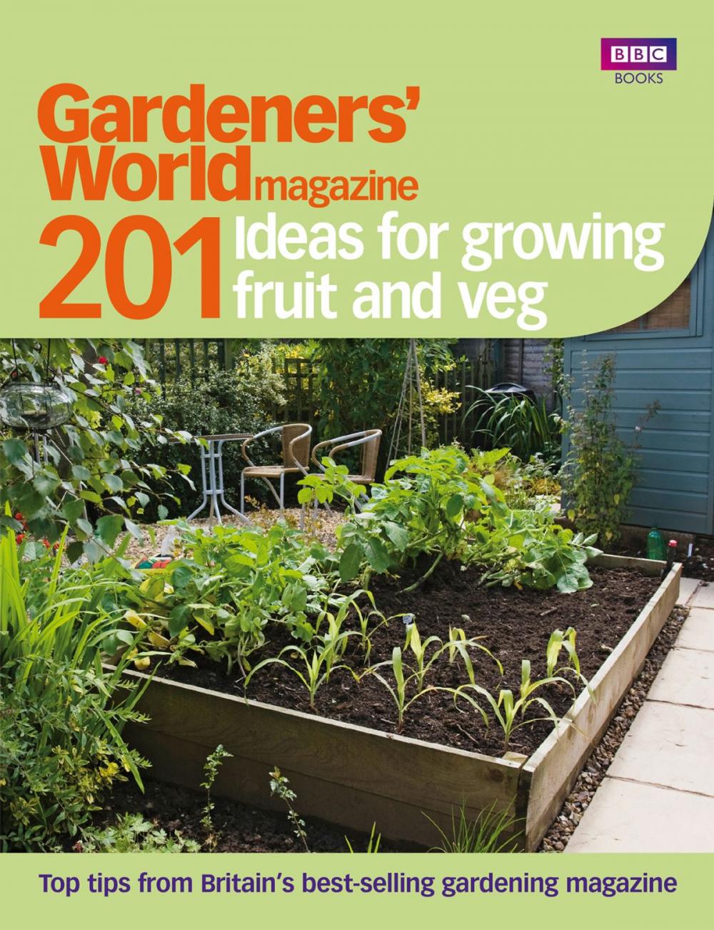 Big bigCover of Gardeners' World: 201 Ideas for Growing Fruit and Veg