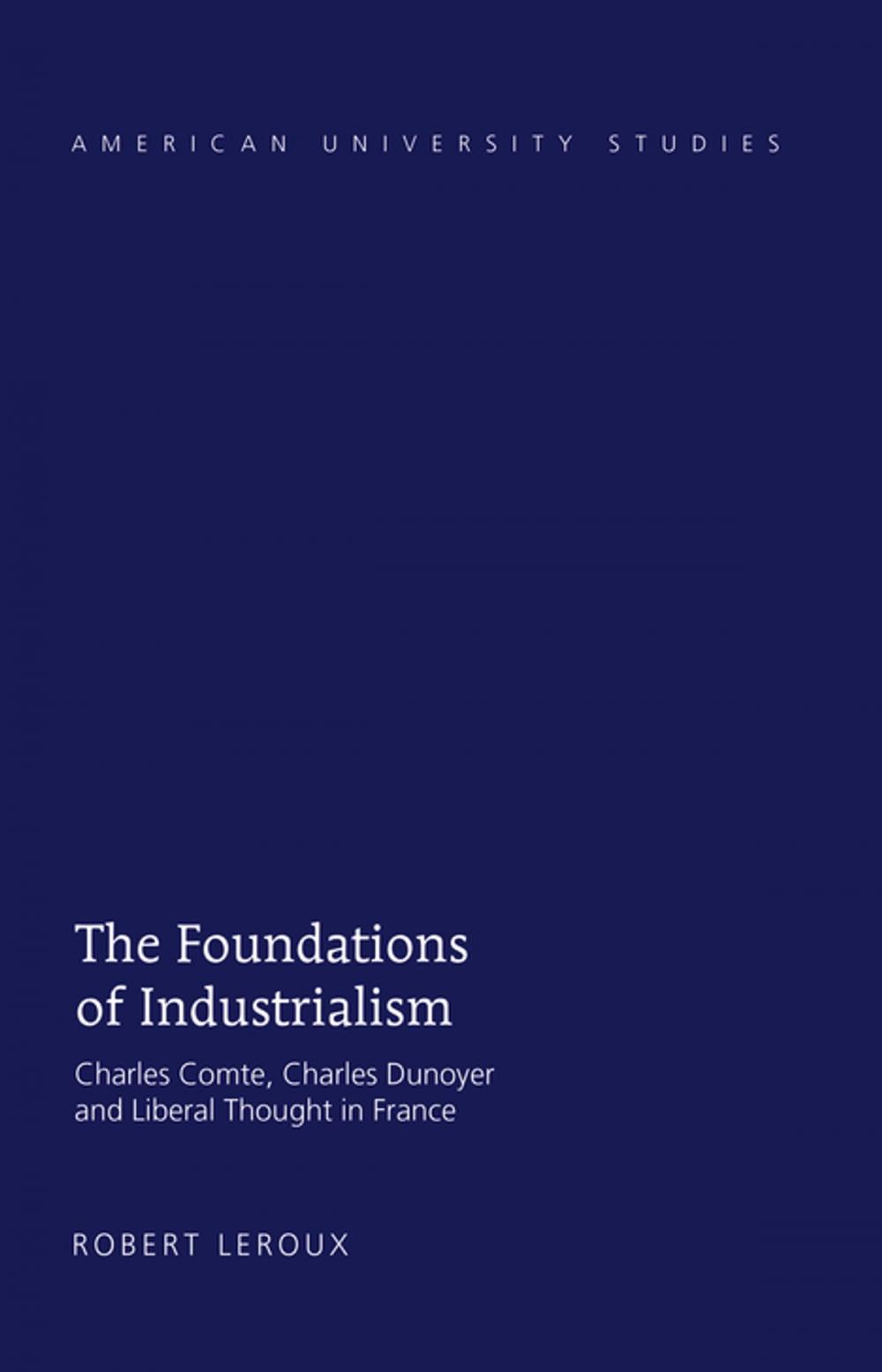 Big bigCover of The Foundations of Industrialism