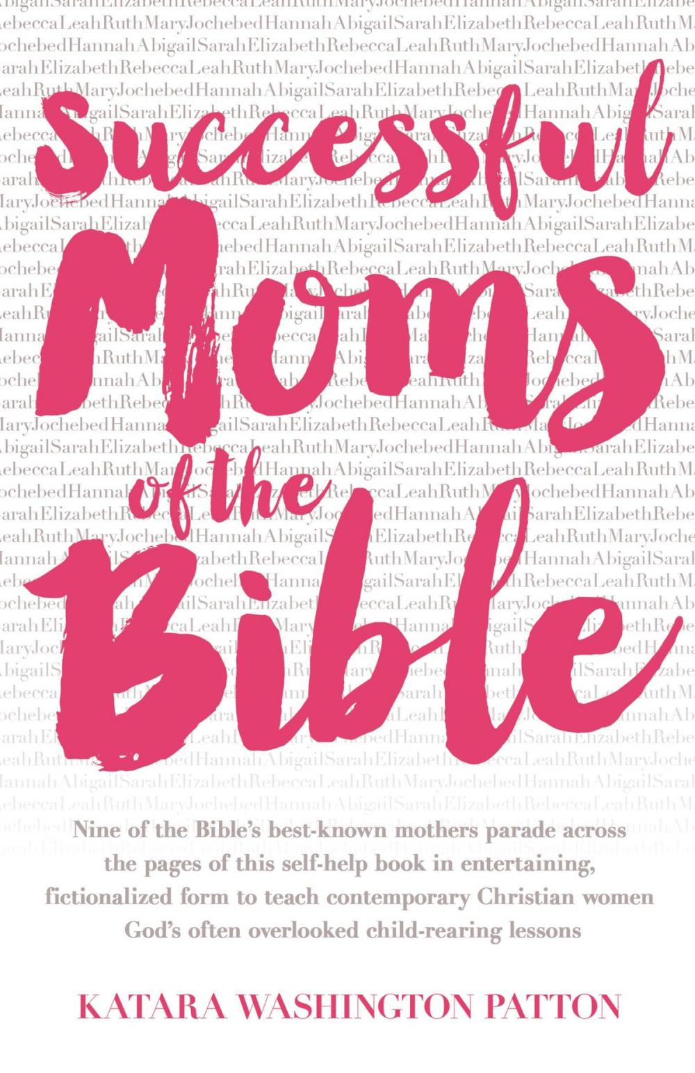 Big bigCover of Successful Moms of the Bible