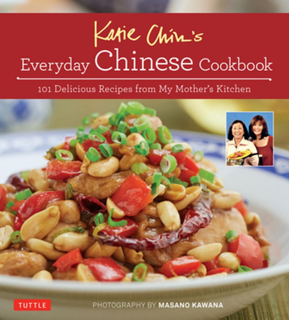 Big bigCover of Katie Chin's Everyday Chinese Cookbook