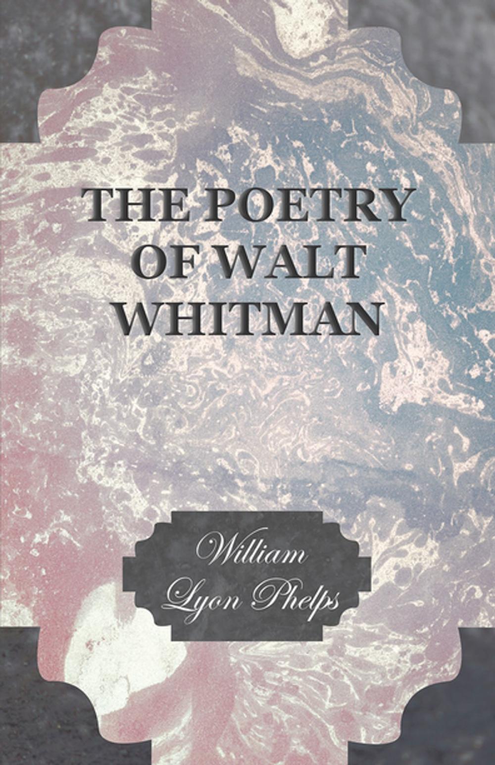 Big bigCover of The Poetry of Walt Whitman