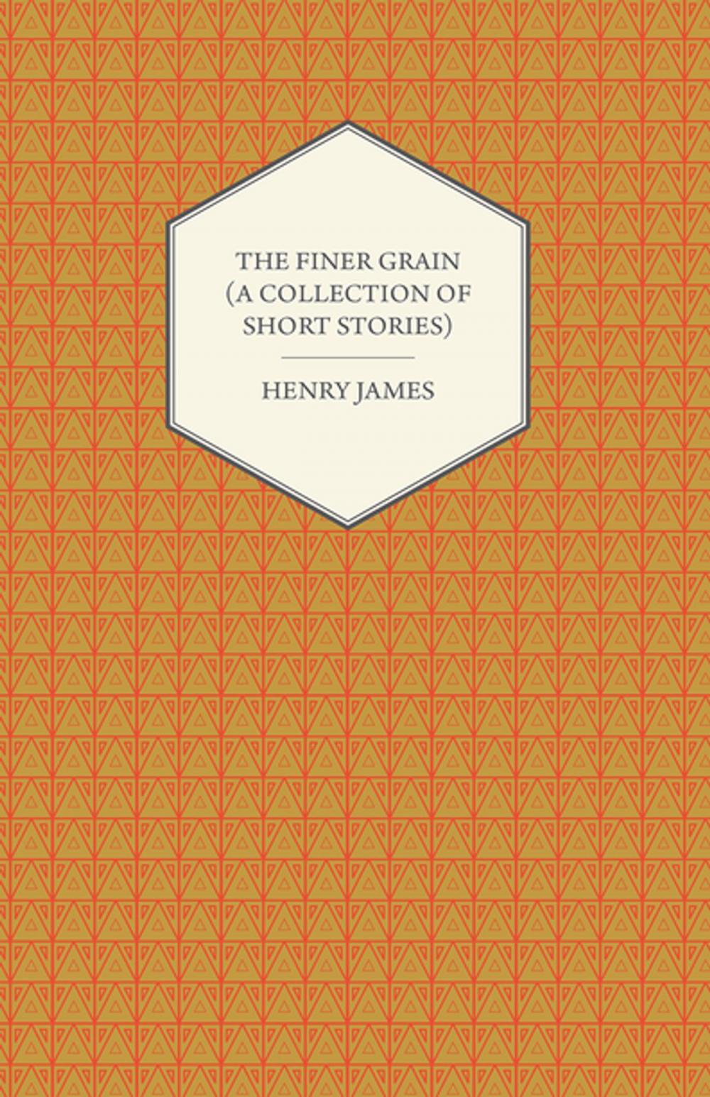 Big bigCover of The Finer Grain (A Collection of Short Stories)