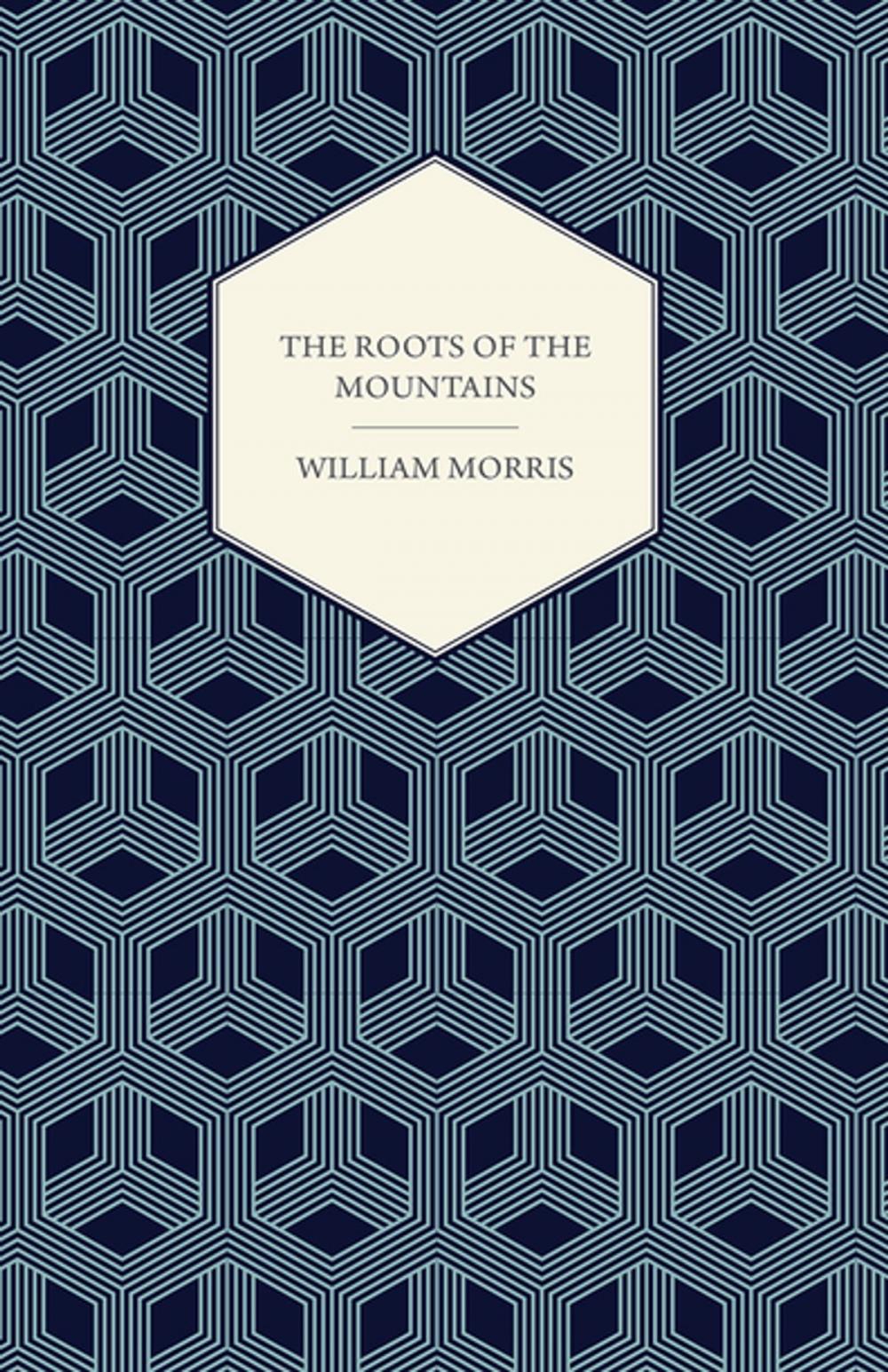 Big bigCover of The Roots of the Mountains (1890)