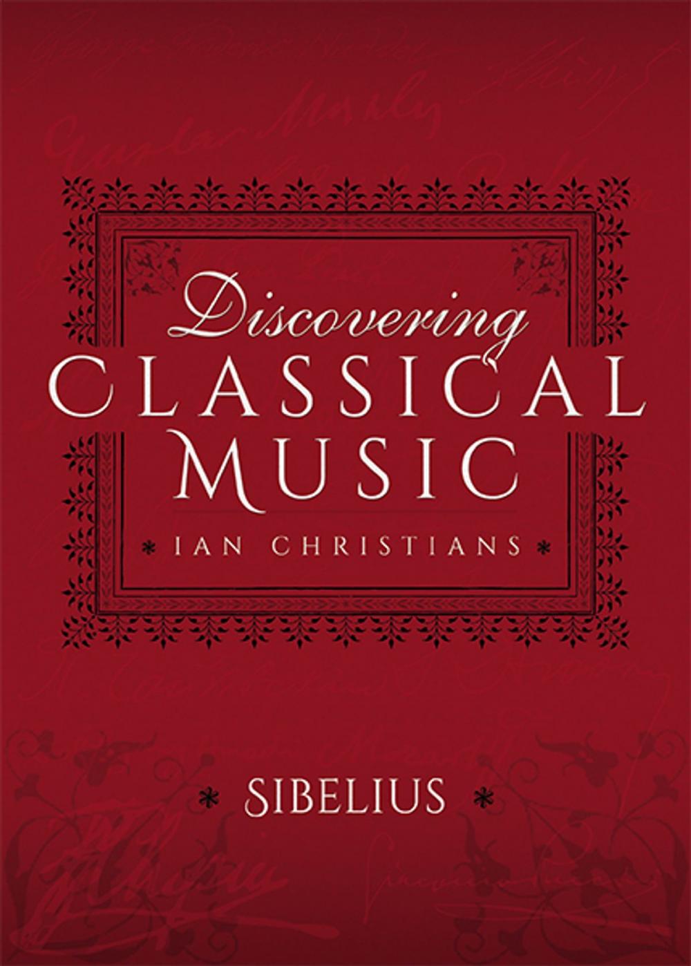 Big bigCover of Discovering Classical Music: Sibelius