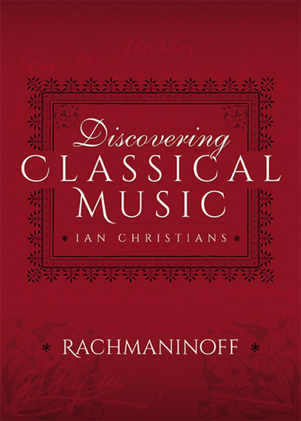 Big bigCover of Discovering Classical Music: Rachmaninoff